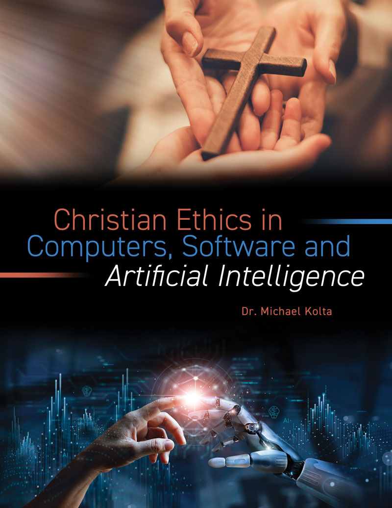 Christian Ethics in Computers, Software and Artificial Intelligence